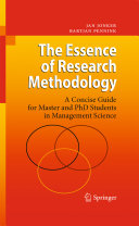 The essence of research methodology : a concise guide for master and PhD students in management science /