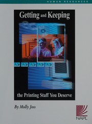 Getting and keeping the printing staff you deserve /