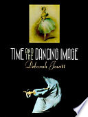 Time and the dancing image /