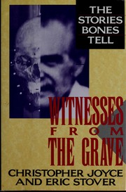 Witnesses from the grave : the stories bones tell /