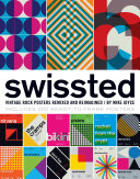 Swissted : vintage rock posters remixed and reimagined /