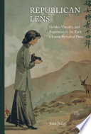 Republican lens : gender, visuality, and experience in the early Chinese periodical press /