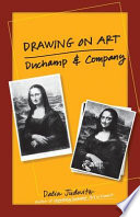 Drawing on art : Duchamp and company /