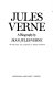 Jules Verne : a biography /