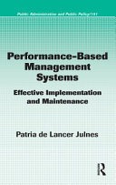 Performance-based management systems : effective implementation and maintenance /