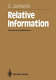 Relative information : theories and applications /