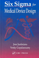 Six Sigma for medical device design /