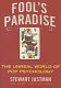 Fool's paradise : the unreal world of pop psychology /