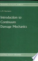 Introduction to continuum damage mechanics /