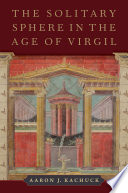 The solitary sphere in the age of Virgil /