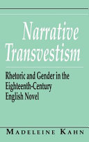 Narrative transvestism : rhetoric and gender in the eighteenth-century English novel /