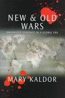 New and old wars : organized violence in a global era ; with an afterword, January 2001 /