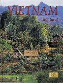Vietnam, the land /