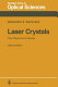 Laser crystals : their physics and properties /