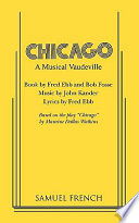 Chicago : a musical vaudeville /