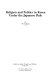 Religion and politics in Korea under the Japanese rule /