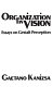 Organization in vision : essays on gestalt perception /