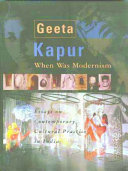 When was modernism : essays on contemporary cultural practice in India /