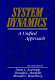 System dynamics : a unified approach /