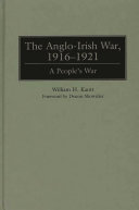 The Anglo-Irish War, 1916-1921 : a people's war /