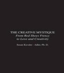 The creative mystique : from red shoes frenzy to love and creativity /