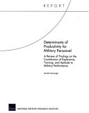 Determinants of productivity for military personnel : a review of findings on the contribution of experience, training, and aptitude to military performance /