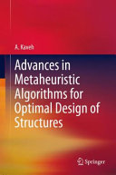 Advances in metaheuristic algorithms for optimal design of structures /