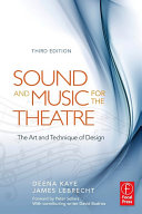 Sound and music for the theatre : the art and technique of design /