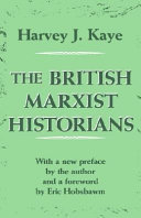 The British Marxist historians : an introductory analysis /