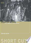 Disaster movies : the cinema of catastrophe /