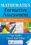 Mathematics formative assessment : 75 practical strategies for linking assessment, instruction, and learning /