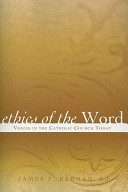 Ethics of the word : voices in the Catholic Church today /
