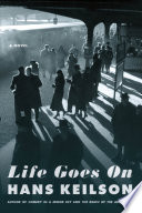 Life goes on : [a novel] /