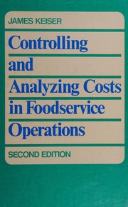 Controlling and analyzing costs in foodservice operations /