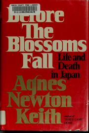 Before the blossoms fall : life and death in Japan.