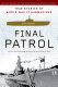 Final patrol : true stories of World War II submarines /