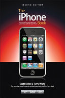 The iPhone book : how to do the most important, useful & fun stuff with your iPhone /