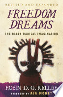 Freedom dreams : the Black radical imagination /