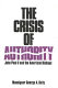 The crisis of authority : John Paul II and the American bishops /