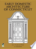 The early domestic architecture of Connecticut /