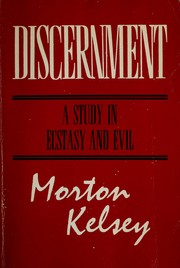 Discernment : a study in ecstasy and evil /