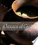 Oaxaca al gusto, an infinite gastronomy /