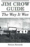 Jim Crow guide : the way it was /