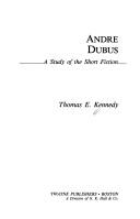 Andre Dubus : a study of the short fiction /