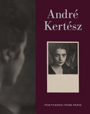 Andre Kertesz : postcards from Paris /