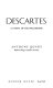 Descartes : a study of his philosophy /