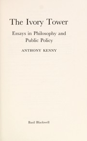 The ivory tower : essays in philosophy and public policy /