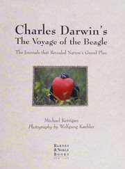 Charles Darwin's The voyage of the Beagle : the journals that revealed nature's grand plan /