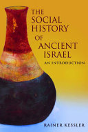 The social history of ancient Israel : an introduction /