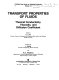 Transport properties of fluids : thermal conductivity, viscosity, and diffusion coefficient /
